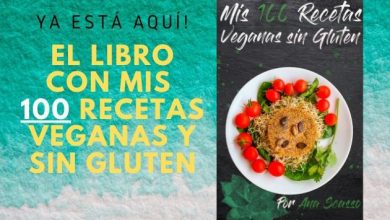 El libro con mis 100 recetas veganas y sin gluten